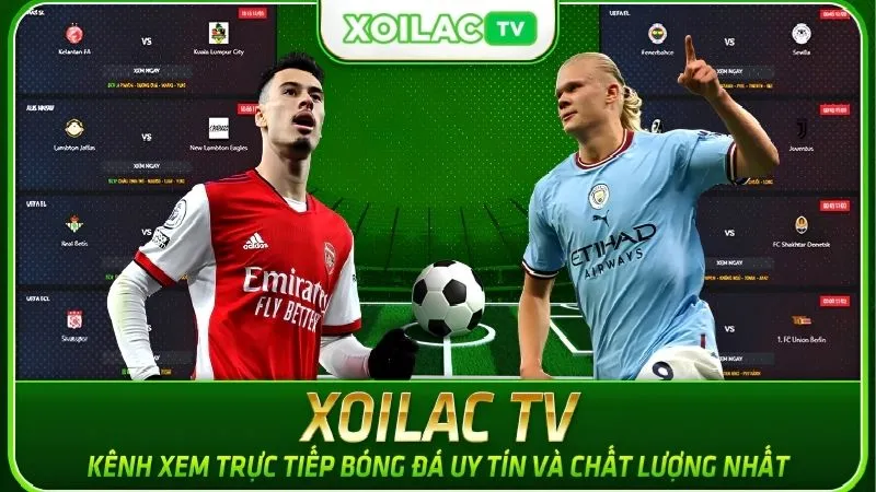 Phát sóng các giải đấu đỉnh cao tại Xôi Lạc TV